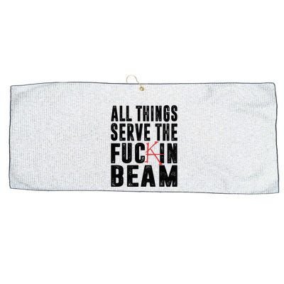 All Things Serve The Fuckin Beam Large Microfiber Waffle Golf Towel