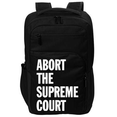 Abort The Supreme Court Impact Tech Backpack