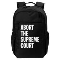 Abort The Supreme Court Daily Commute Backpack