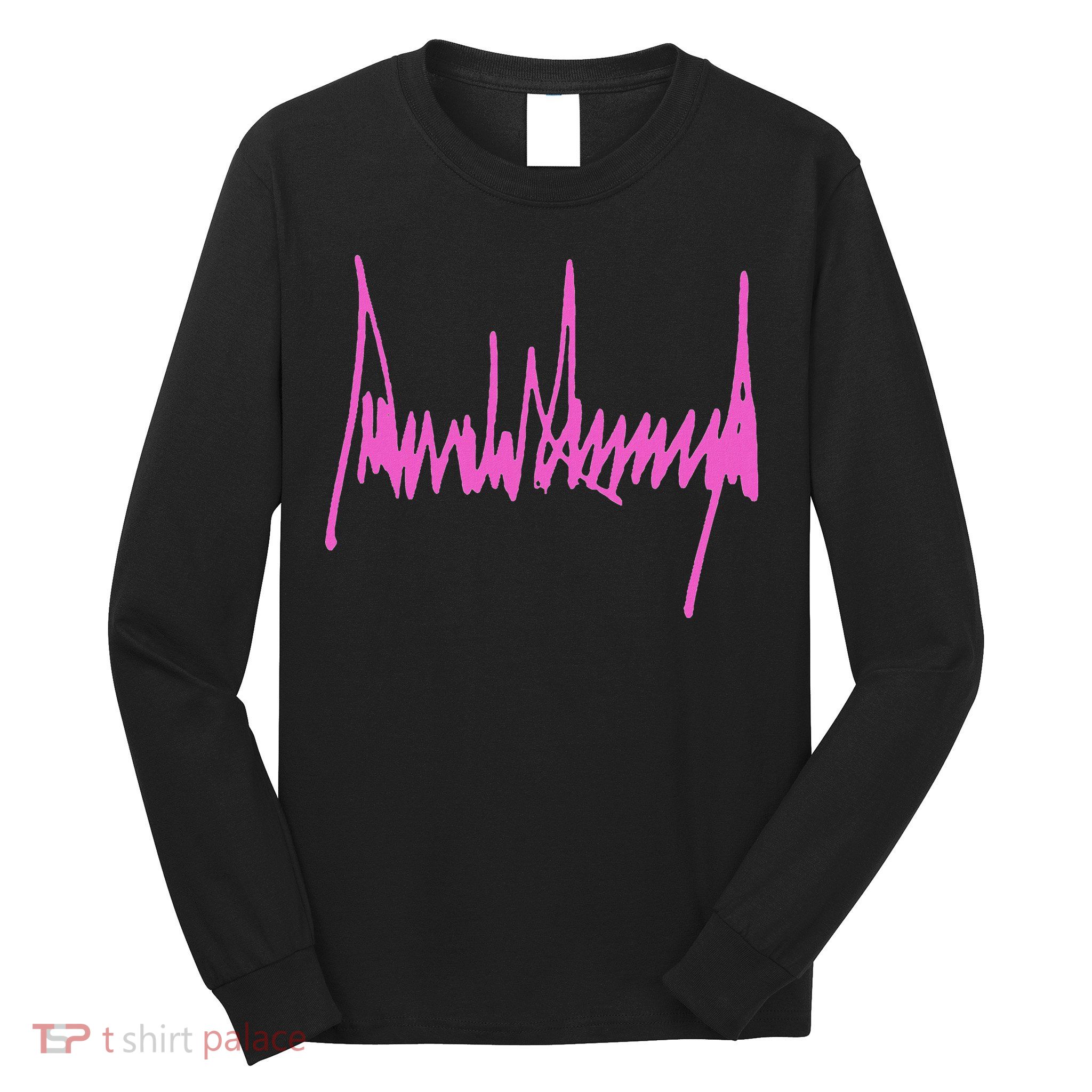 Autograph Trump Signature USA 47Th President Pro Trump Long Sleeve Shirt