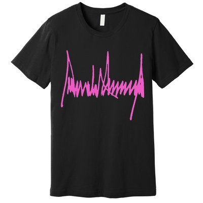 Autograph Trump Signature USA 47Th President Pro Trump Premium T-Shirt