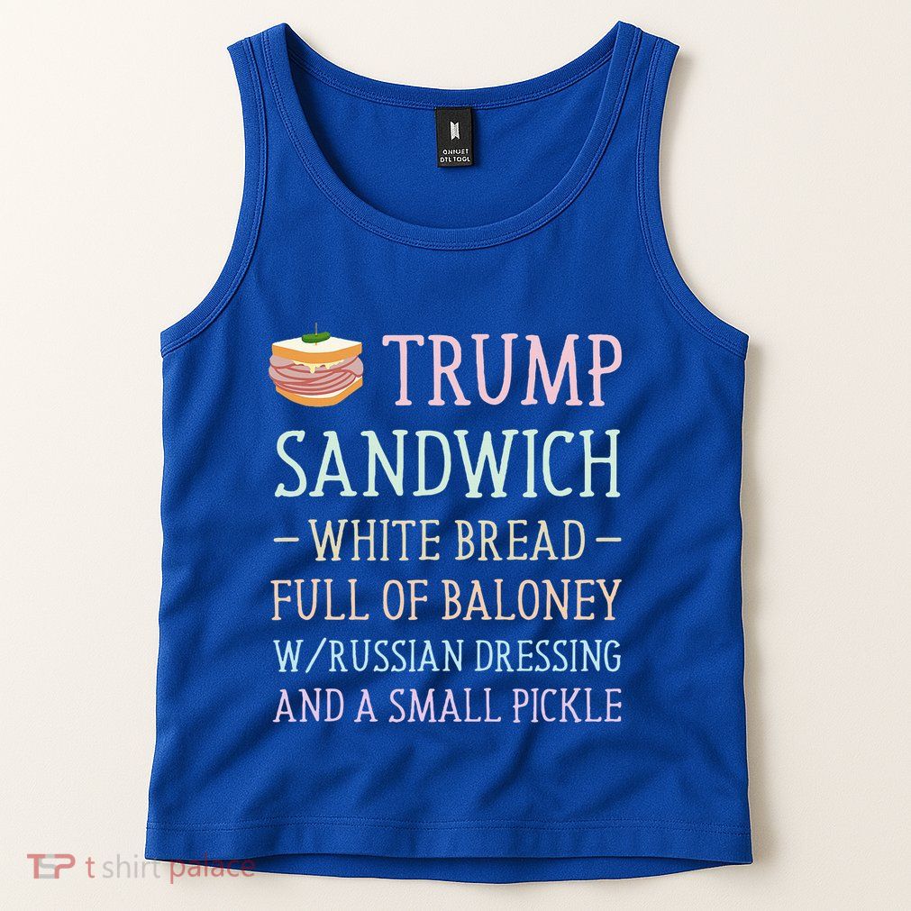 Anti Trump Sandwich Sign Funny Tank Top