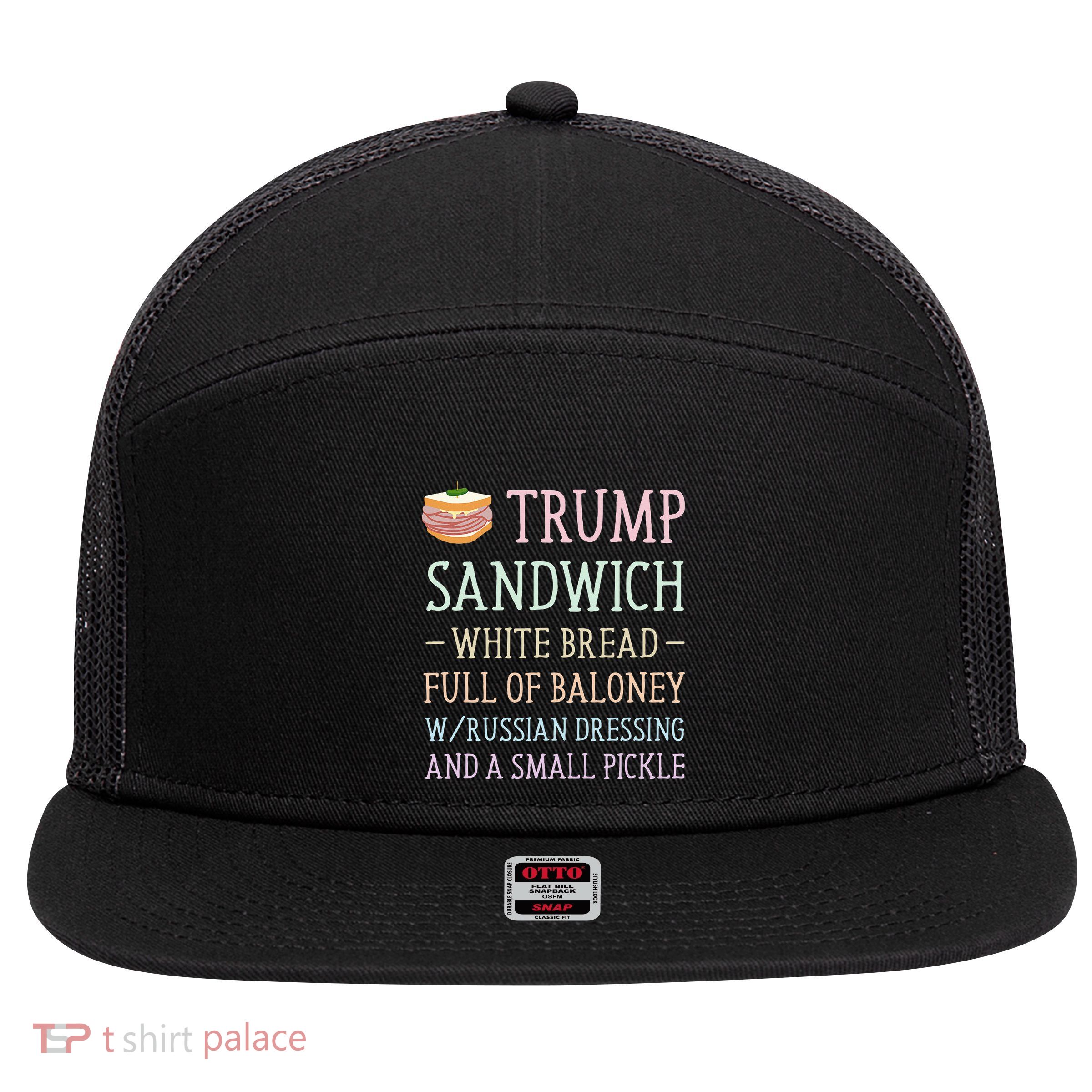 Anti Trump Sandwich Sign Funny 7 Panel Mesh Trucker Snapback Hat