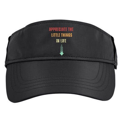 Appreciate The Small Things In Life Adult Drive Performance Visor