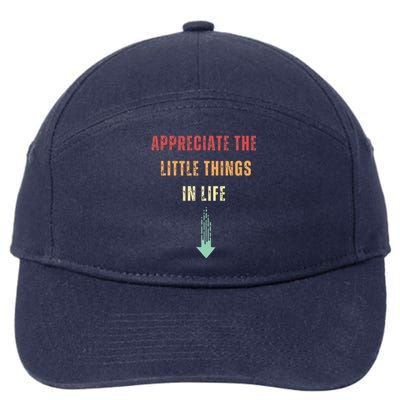 Appreciate The Small Things In Life 7-Panel Snapback Hat