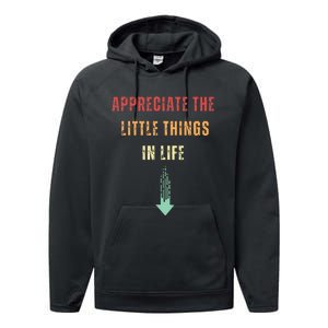 Appreciate The Small Things In Life Funny Arrow Sarcasm Pun Performance Fleece Hoodie