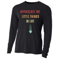 Appreciate The Small Things In Life Funny Arrow Sarcasm Pun Cooling Performance Long Sleeve Crew