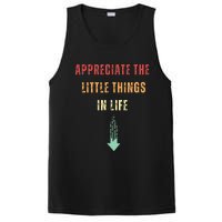 Appreciate The Small Things In Life Funny Arrow Sarcasm Pun PosiCharge Competitor Tank