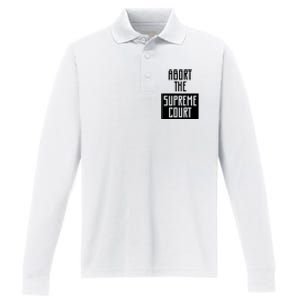 ABORT THE SUPREME COURT Performance Long Sleeve Polo