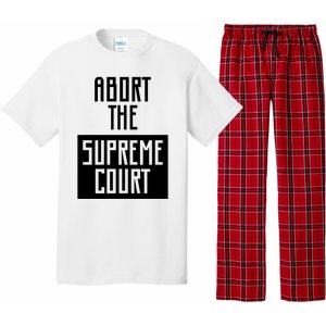 ABORT THE SUPREME COURT Pajama Set