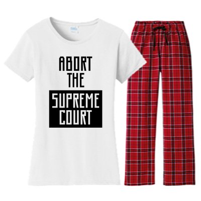 ABORT THE SUPREME COURT Women's Flannel Pajama Set