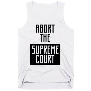 ABORT THE SUPREME COURT Tank Top