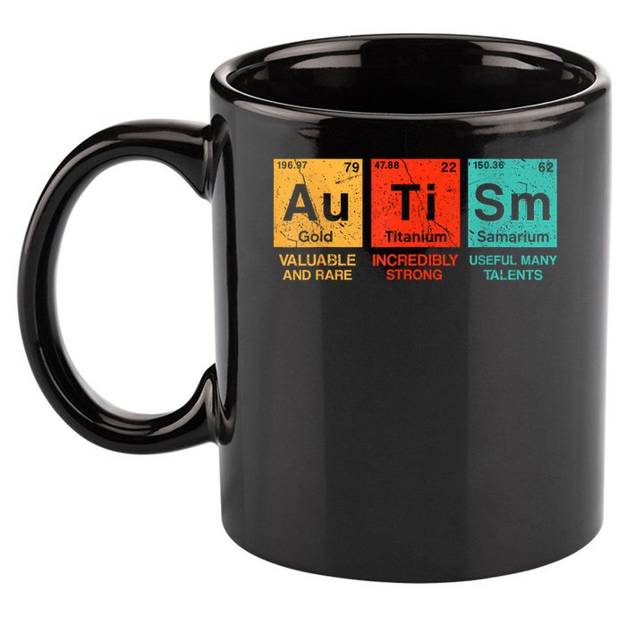 au ti sm valuable and rare ingredinly strong useful many talents  11oz C Handle Ceramic Mug