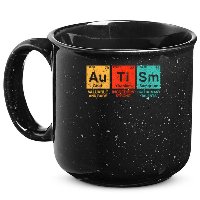 au ti sm valuable and rare ingredinly strong useful many talents  15oz Campfire Ceramic Mug