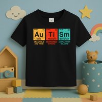 au ti sm valuable and rare ingredinly strong useful many talents  Toddler T-Shirt