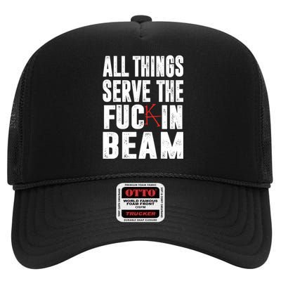 All Things Serve The Fuc In Beam High Crown Mesh Back Trucker Hat