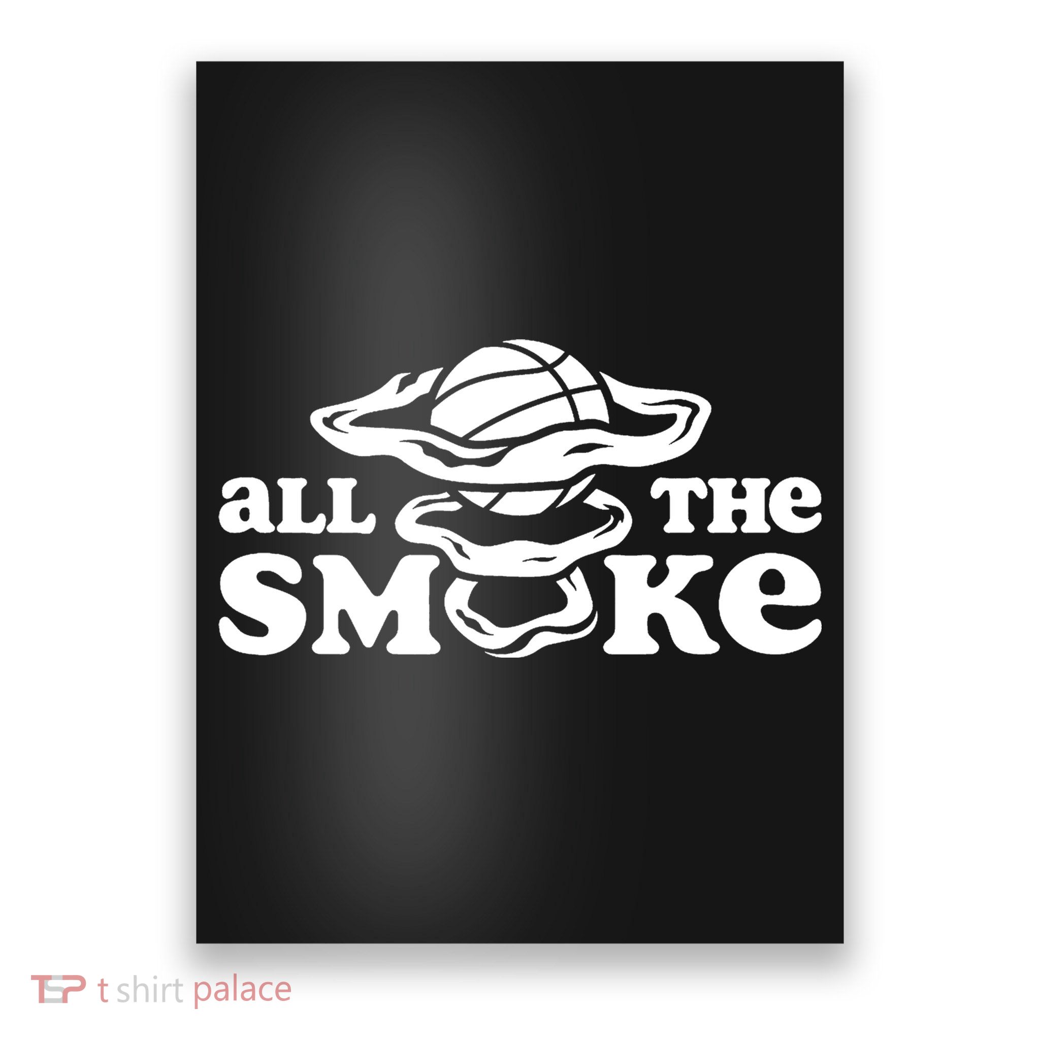 All The Smoke Funny Basketball Podcast Poster