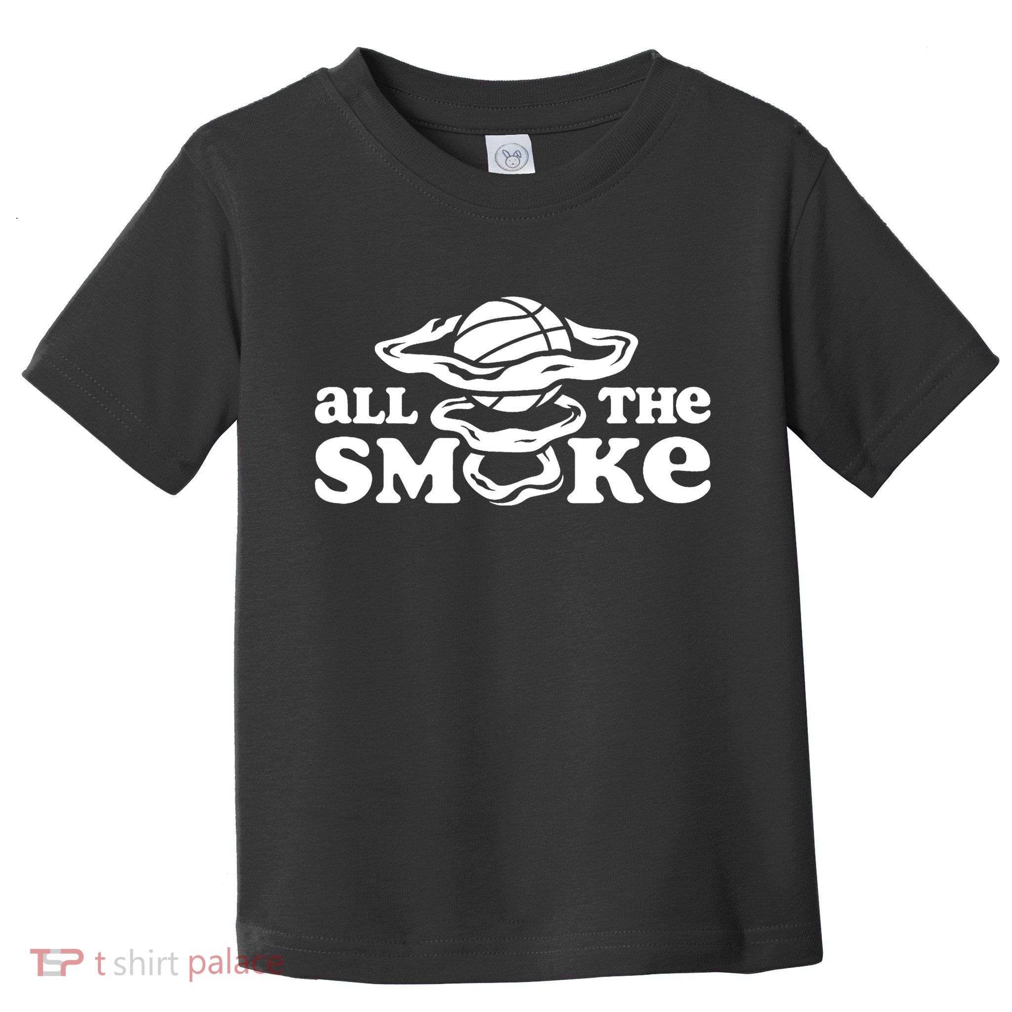 All The Smoke Funny Basketball Podcast Toddler T-Shirt