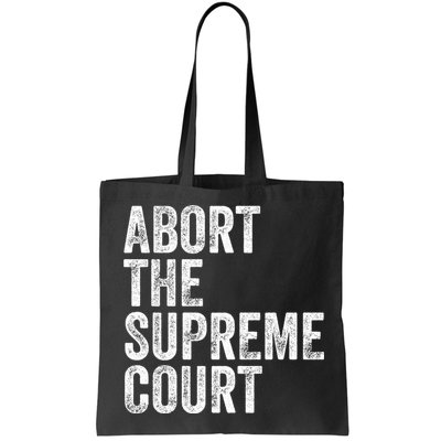 ABORT THE SUPREME COURT Bag
