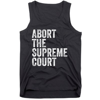 ABORT THE SUPREME COURT Tank Top