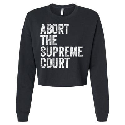 ABORT THE SUPREME COURT Cropped Pullover Crew