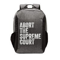 ABORT THE SUPREME COURT Vector Backpack