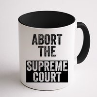 ABORT THE SUPREME COURT Mug