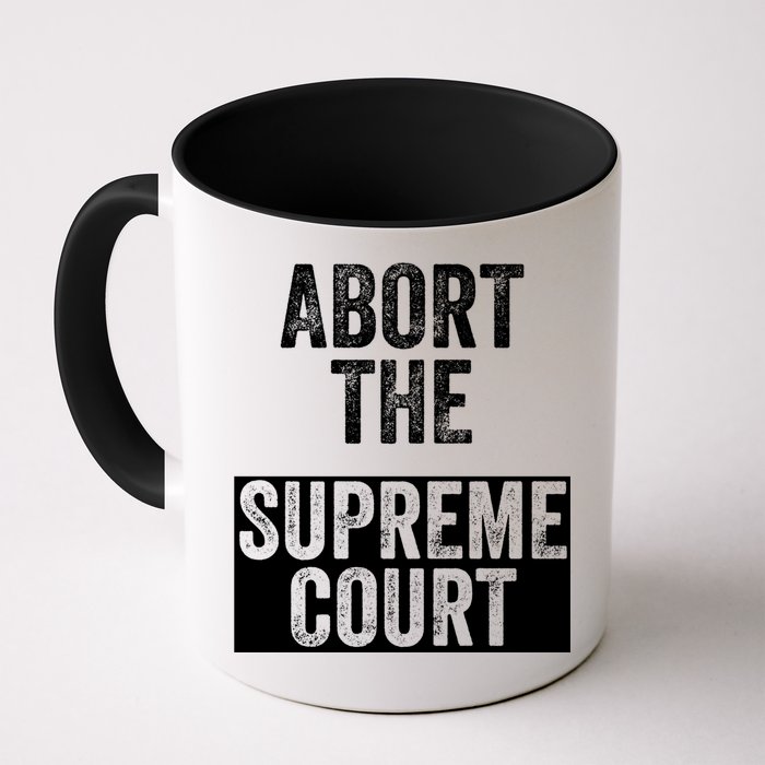 ABORT THE SUPREME COURT Mug