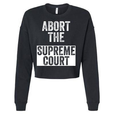 ABORT THE SUPREME COURT Cropped Pullover Crew