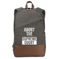 ABORT THE SUPREME COURT Cotton Canvas Backpack
