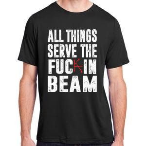 All Things Serve The Fuc In Beam Adult ChromaSoft Performance T-Shirt