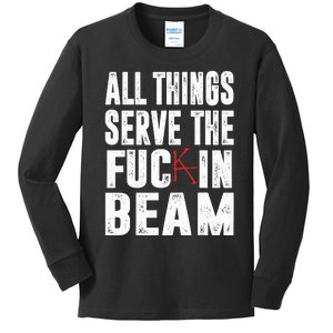 All Things Serve The Fuc In Beam Kids Long Sleeve Shirt