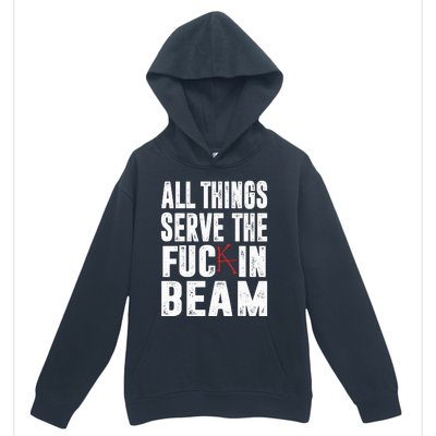 All Things Serve The Fuc In Beam Urban Pullover Hoodie