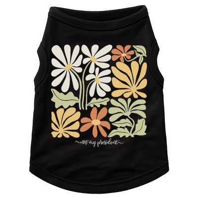 Anti Trump Subtle Not My President Flowers Doggie Tank