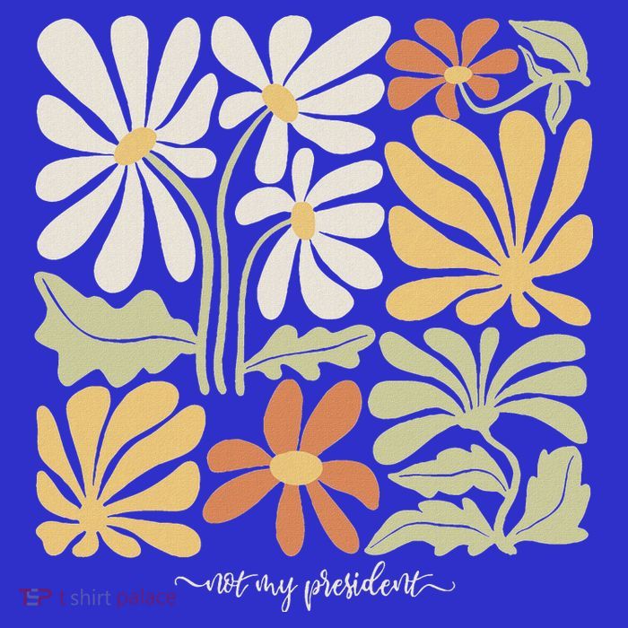 Anti Trump Subtle Not My President Flowers T-Shirt