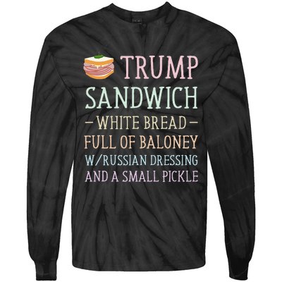 Anti Trump Sandwich Sign Funny Tie-Dye Long Sleeve Shirt