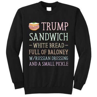 Anti Trump Sandwich Sign Funny Tall Sweatshirt