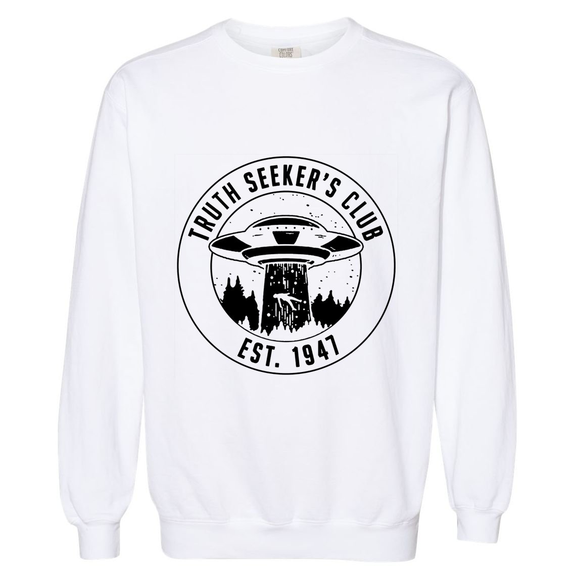 Alien Truth SeekerS Club Est 1947 Garment-Dyed Sweatshirt