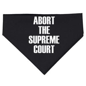 Abort The Supreme SCOTUS Court Pro Choice Roe V Wade USA-Made Doggie Bandana