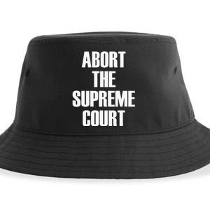 Abort The Supreme SCOTUS Court Pro Choice Roe V Wade Sustainable Bucket Hat