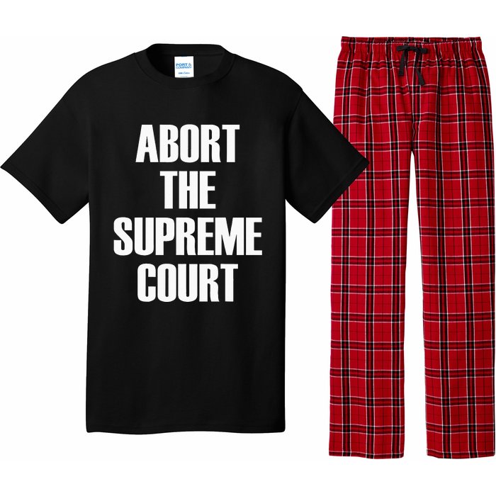 Abort The Supreme SCOTUS Court Pro Choice Roe V Wade Pajama Set