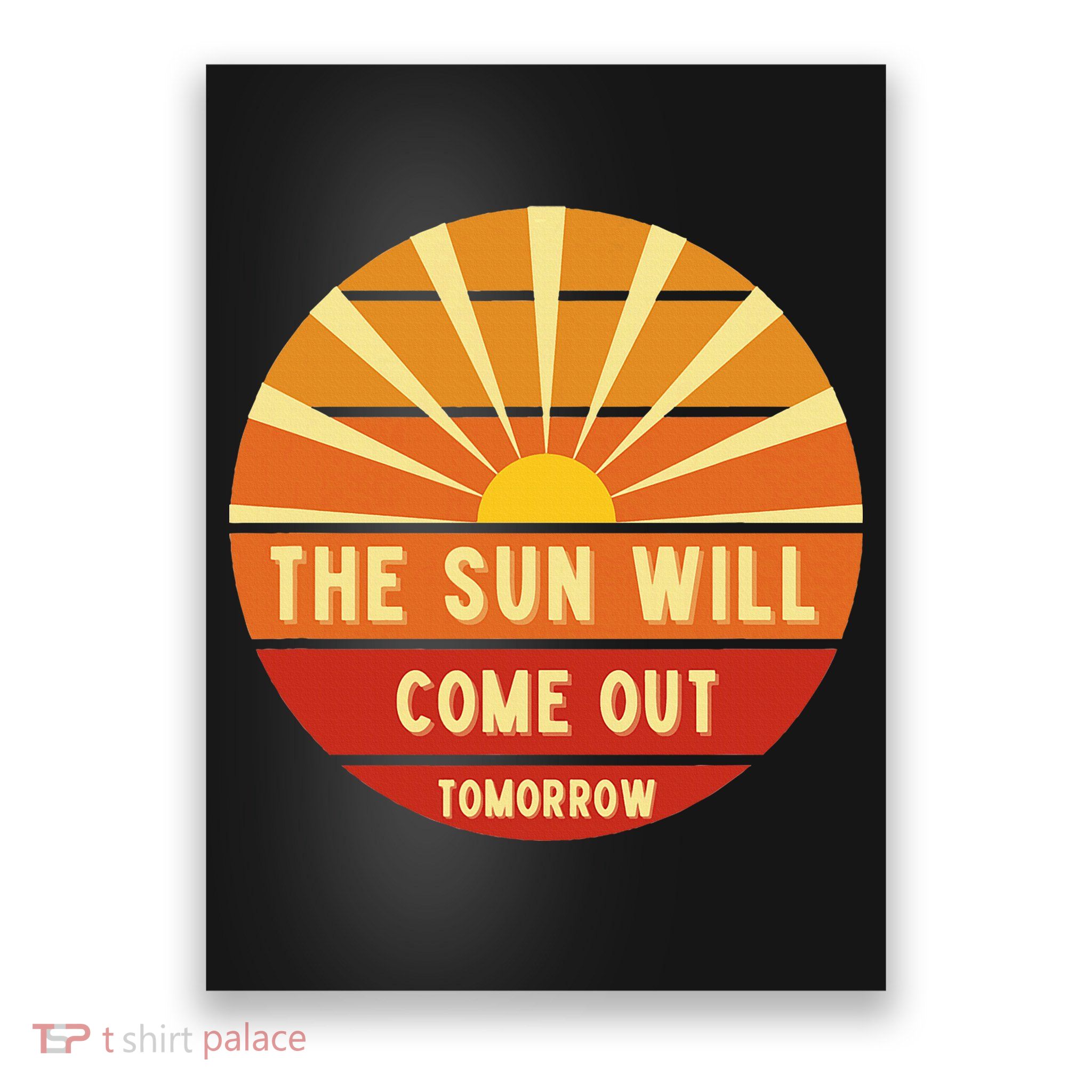 Annie The Sun Will Come Out Tomorrow Poster
