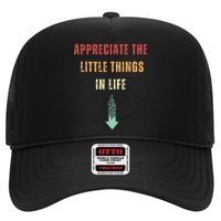Appreciate The Small Things In Life Funny Arrow Sarcasm Pun Hat