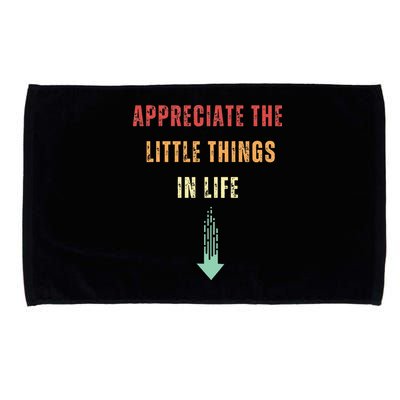 Appreciate The Small Things In Life Funny Arrow Sarcasm Pun Microfiber Hand Towel