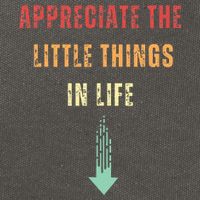 Appreciate The Small Things In Life Funny Arrow Sarcasm Pun Cotton Canvas Backpack