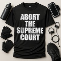 ABORT THE SUPREME COURT Cooling Performance Crew T-Shirt
