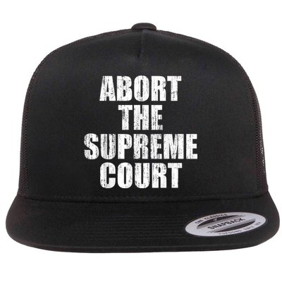 ABORT THE SUPREME COURT Flatbill Hat