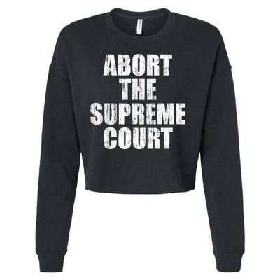 ABORT THE SUPREME COURT Cropped Pullover Crew
