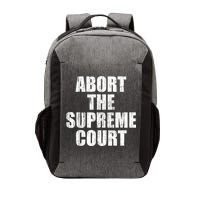 ABORT THE SUPREME COURT Vector Backpack