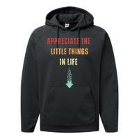 Appreciate The Small Things In Life Funny Performance Fleece Hoodie